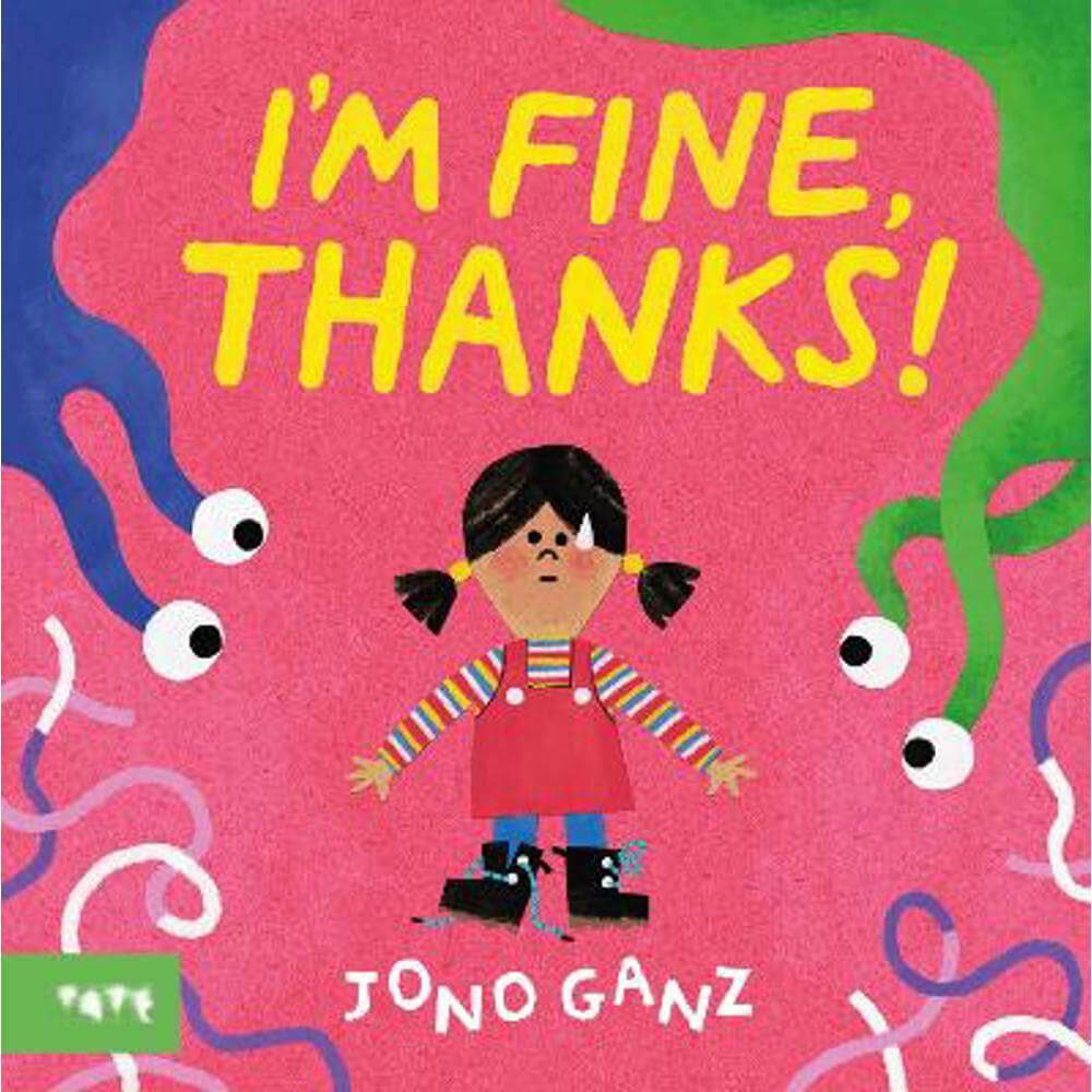 I'm Fine, Thanks! (Paperback) - Jono Ganz